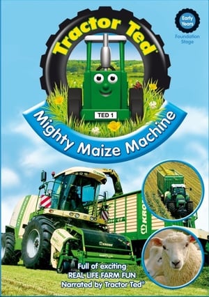 Poster Tractor Ted Mighty Maize Machine 2011