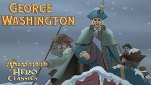 Animated Hero Classics George Washington