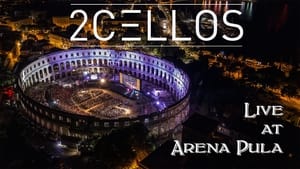 2Cellos - Live at Arena Pula 2013 film complet