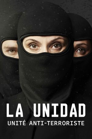 La Unidad : unité anti-terroriste movie poster