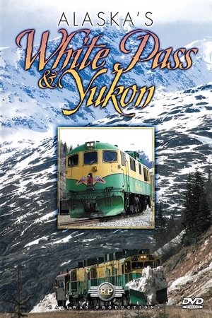 Póster oficial de la película Alaska's White Pass & Yukon