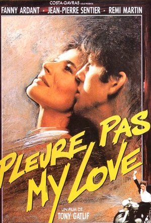 Poster Pleure Pas My Love (1989)