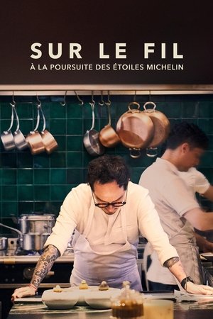 Affiche de Sur le fil : à la poursuite des Étoiles Michelin