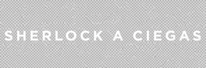 Sherlock a ciegas — Logos 6