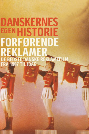 Danskernes egen historie - Forførende reklamer