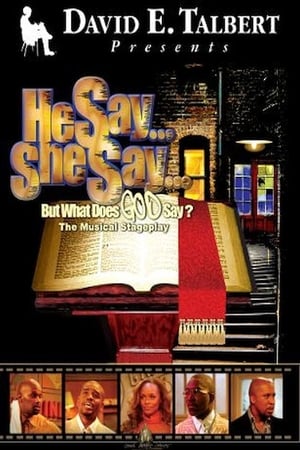Poster He Say, She Say, But What Does God Say? 2004