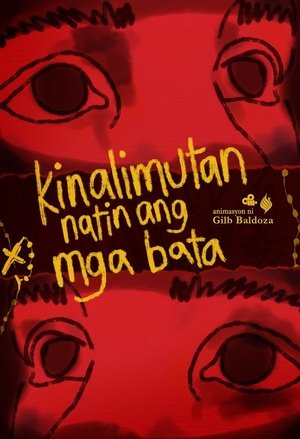Kinalimutan Natin ang mga Bata Kinalimutan Natin ang mga Bata