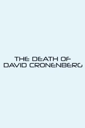 The Death of David Cronenberg 2021