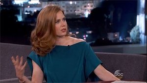 Jimmy Kimmel Live! Amy Adams; Margot Robbie; Xolie Morra & The Strange Kind