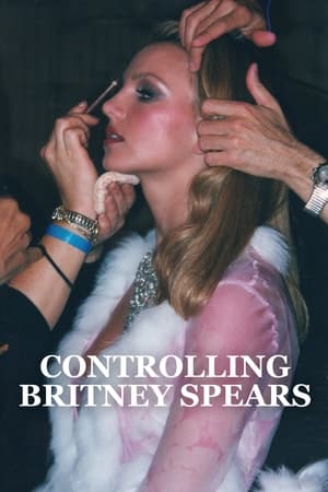 Poster Controlling Britney Spears 2021