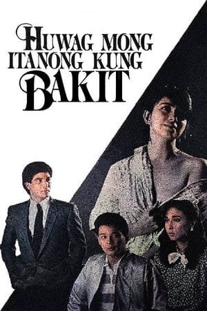 Poster Huwag Mong Itanong Kung Bakit (1988)