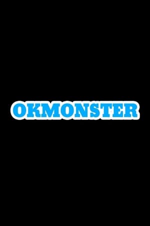 OK Monster film complet