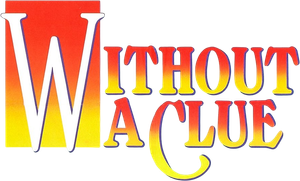 Without a Clue