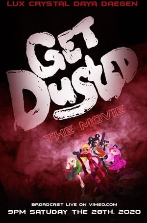 Get Dusted the Movie stream