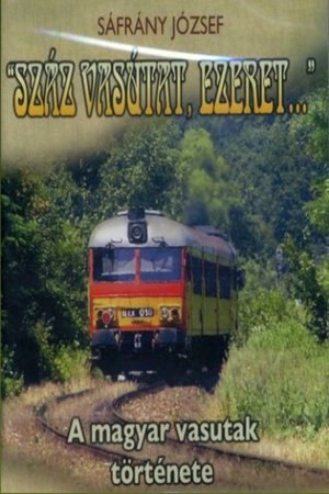 Poster Száz vasutat, ezeret... 1996