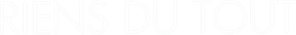 Riens du tout — Logos 1