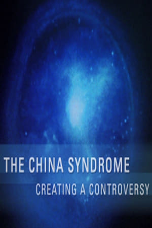 Image The China Syndrome: Creating a Controversy