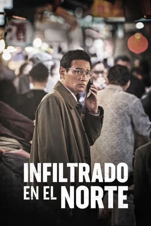 Infiltrado en el Norte (2018)