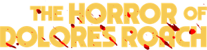 El horror de Dolores Roach — Logos 2