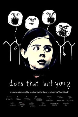 Poster Does That Hurt You? (2003)