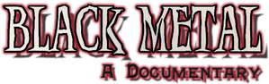 Black Metal: A Documentary