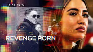 Revenge Porn: Who's Making All The Money?