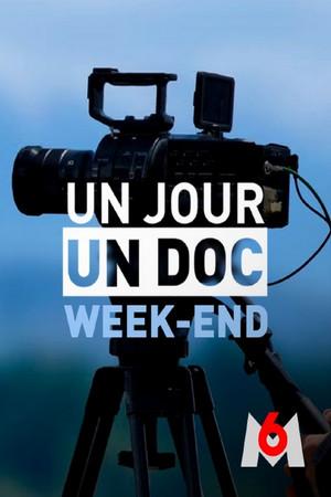 Un jour, un doc week-end