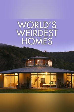 World's Weirdest Homes