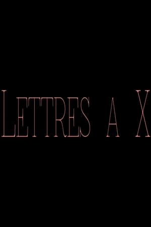 Lettres à X