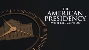 poster The American Presidency with Bill Clinton