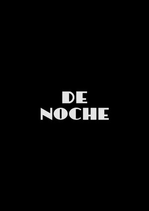 De Noche's Poster