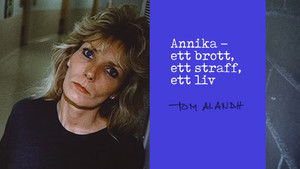 Annika - Ett Brott, Ett Straff, Ett Liv S1E1