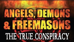 Angels, Demons and Freemasons: The True Conspiracy