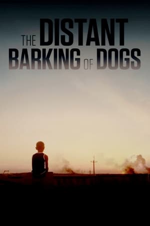 Poster The Distant Barking of Dogs 2017