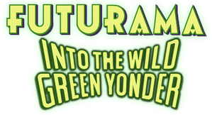 Futurama: Into the Wild Green Yonder