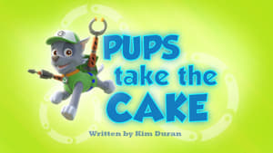 PAW Patrol Pups Take the Cake