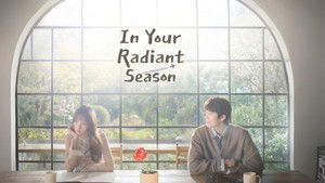 In Your Radiant Season