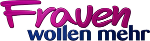 Frauen wollen mehr