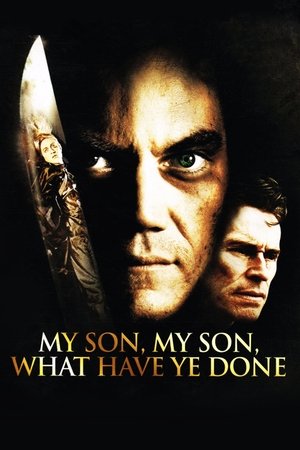 My Son, My Son, What Have Ye Done poster