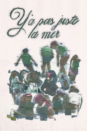 Y'a pas juste la mer (2026)