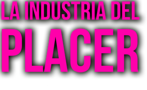 La industria del placer
