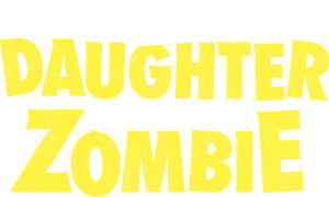 Minha Filha e Uma Zumbi