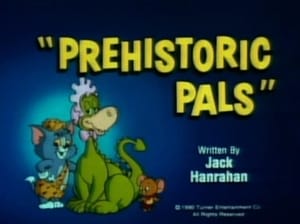 Tom & Jerry Kids Show Prehistoric Pals