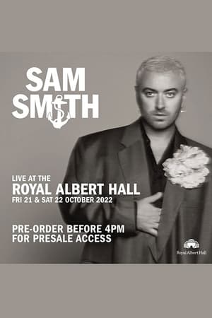 Poster Sam Smith: Live at the Royal Albert Hall (2022)