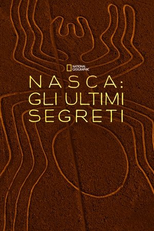 Nasca: gli ultimi segreti (2018)
