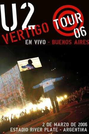 U2: Vertigo Tour Live at River Plate Stadium 2006