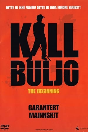 Poster Kill Buljo: The Beginning 2007