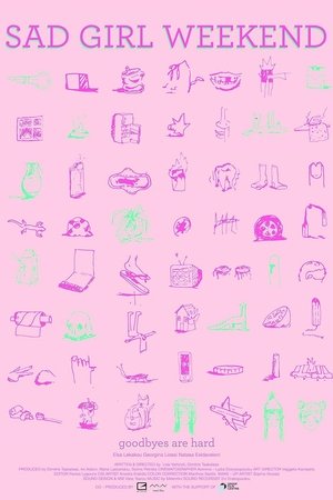 Sad Girl Weekend