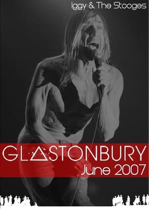 Poster Iggy and The Stooges: Live at Glastonbury (2008)