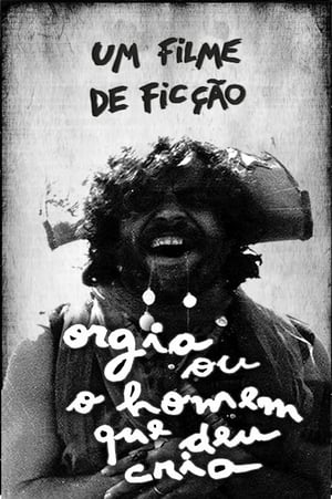 Poster Orgia ou O Homem Que Deu Cria (1970)